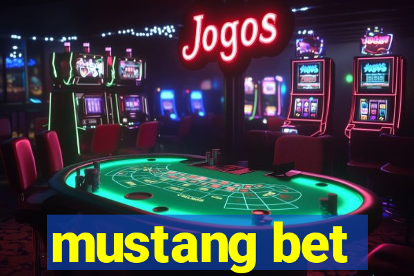 mustang bet