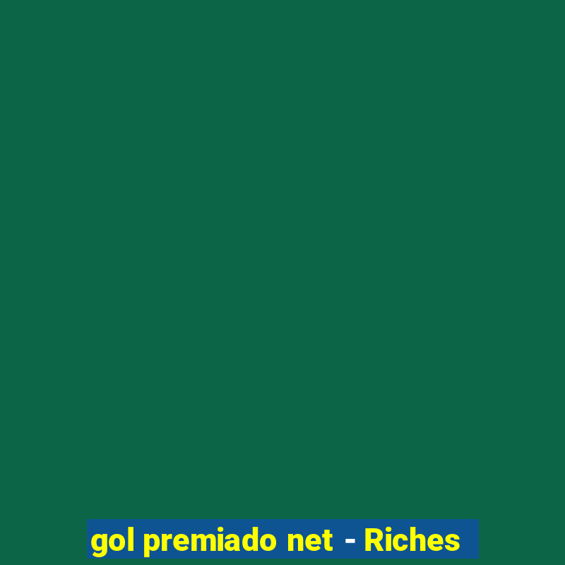 gol premiado net - Riches