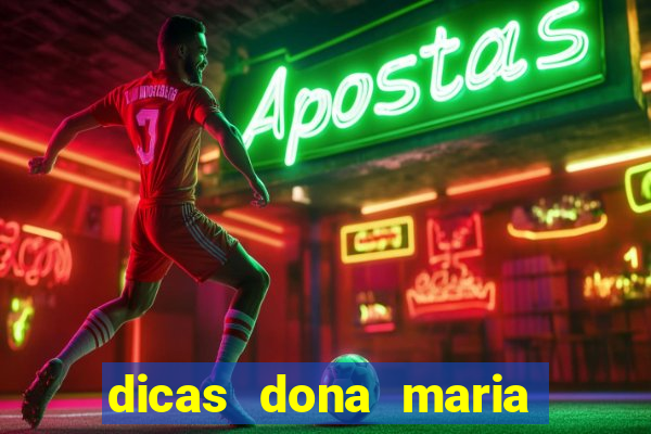 dicas dona maria jogo do bicho