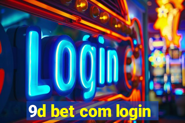 9d bet com login