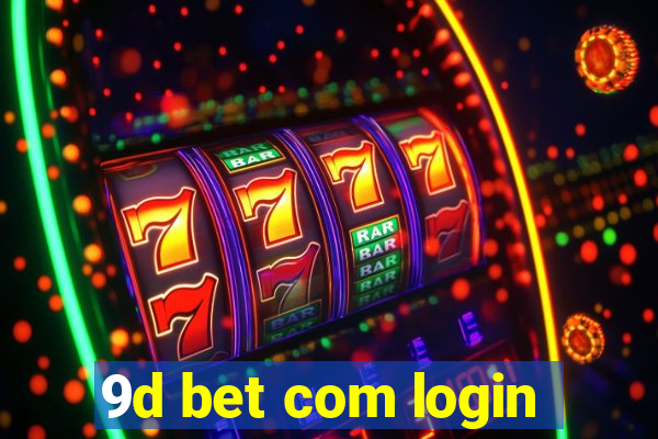 9d bet com login