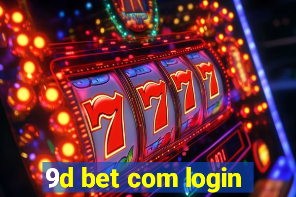 9d bet com login