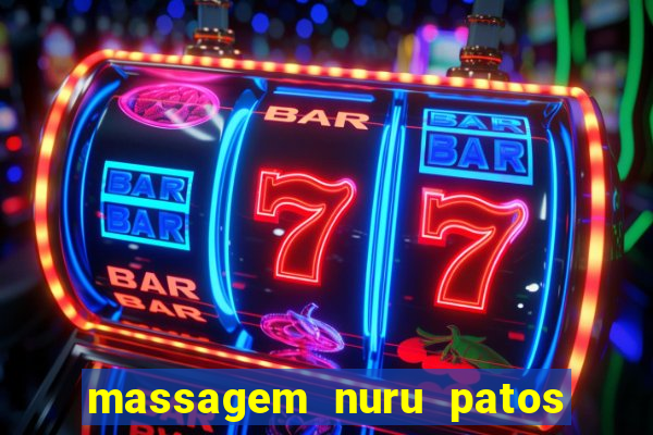 massagem nuru patos de minas