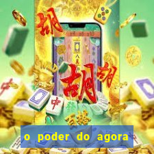 o poder do agora pdf google drive