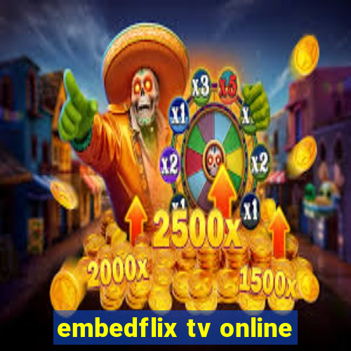 embedflix tv online