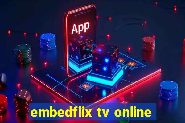 embedflix tv online