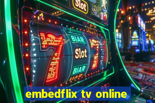 embedflix tv online