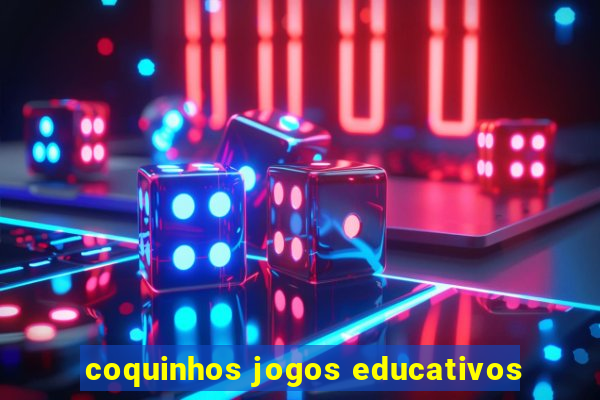 coquinhos jogos educativos