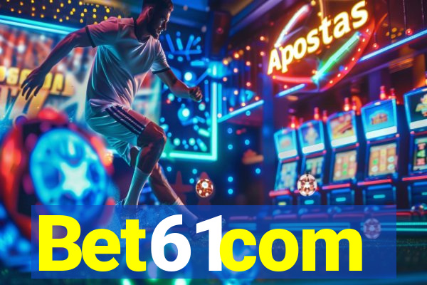 Bet61com