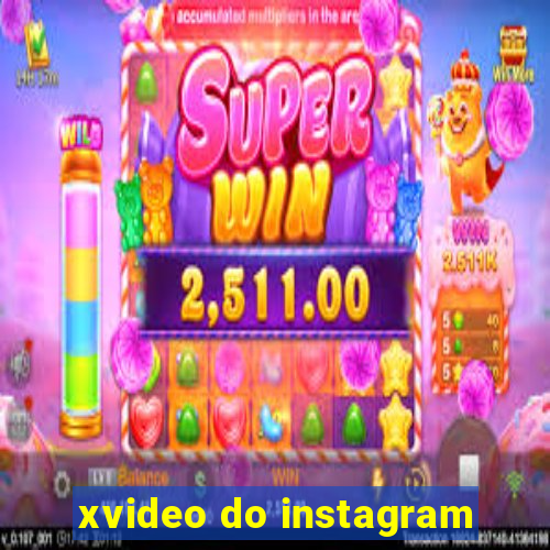 xvideo do instagram