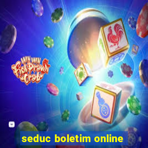 seduc boletim online