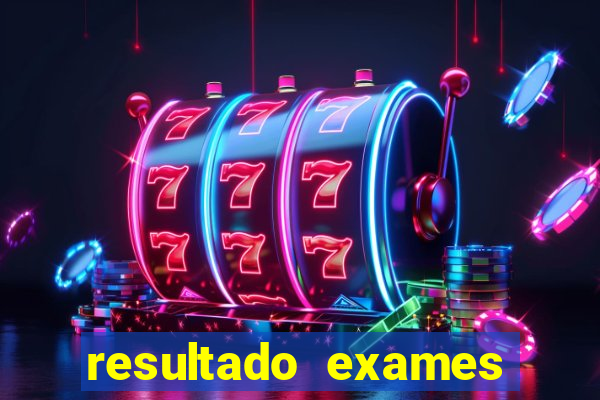 resultado exames unimed poa