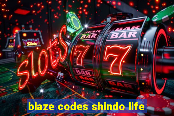 blaze codes shindo life