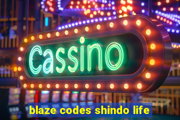 blaze codes shindo life