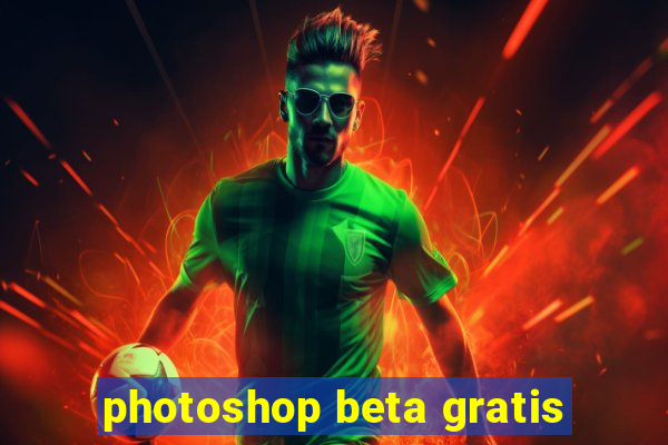 photoshop beta gratis