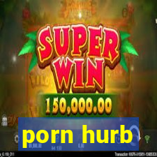 porn hurb