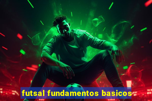 futsal fundamentos basicos