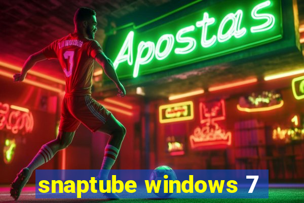 snaptube windows 7