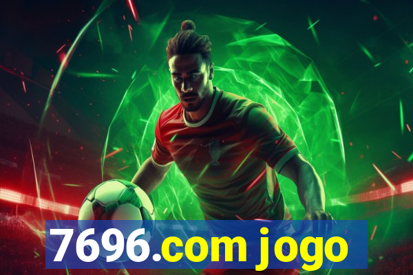 7696.com jogo