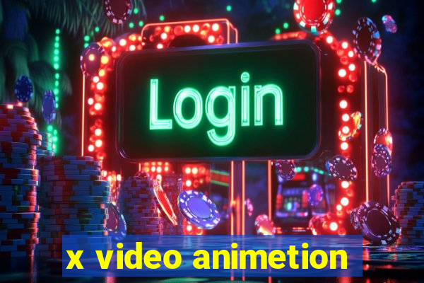 x video animetion