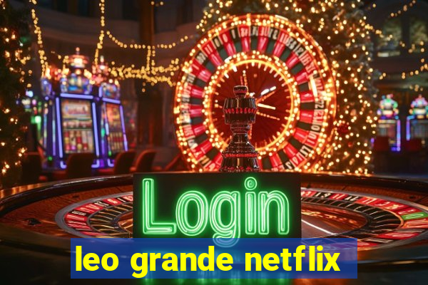 leo grande netflix