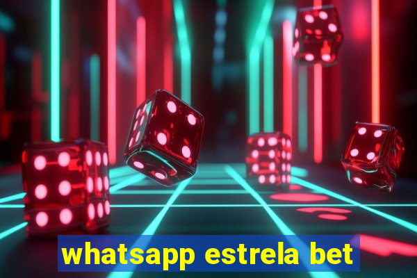 whatsapp estrela bet