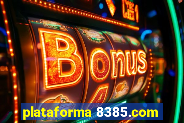 plataforma 8385.com