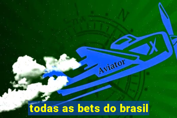 todas as bets do brasil