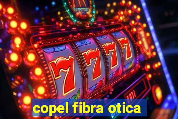 copel fibra otica