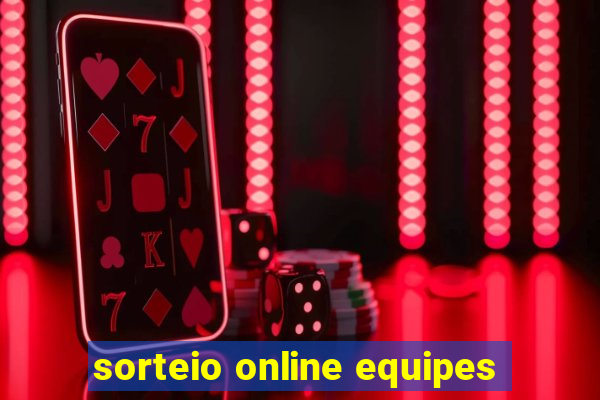 sorteio online equipes