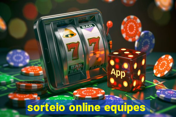 sorteio online equipes