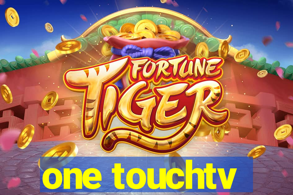 one touchtv