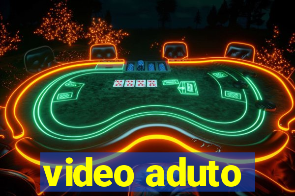 video aduto