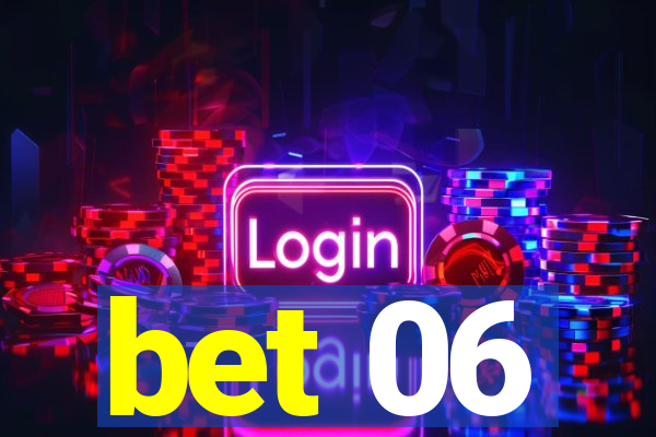 bet 06