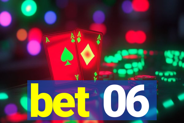 bet 06