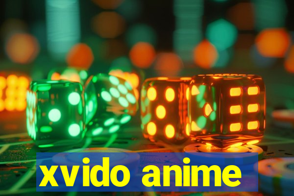 xvido anime