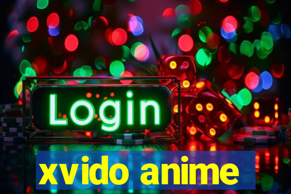 xvido anime