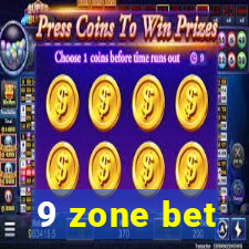 9 zone bet