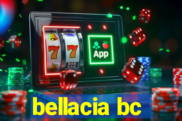 bellacia bc