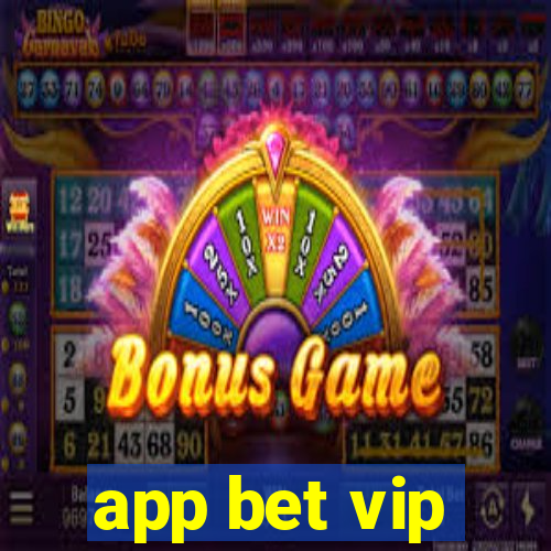 app bet vip