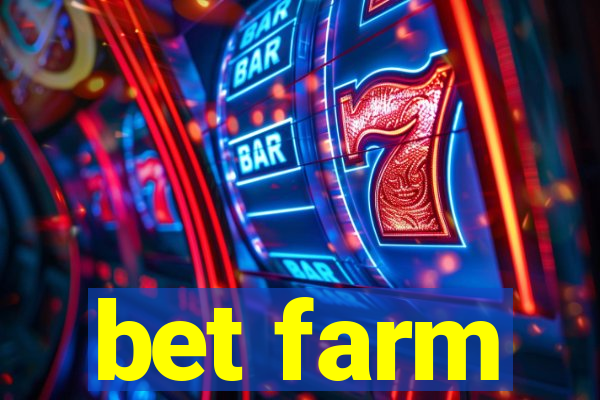 bet farm