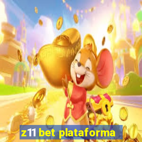 z11 bet plataforma