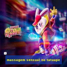 massagem sensual no tatuape