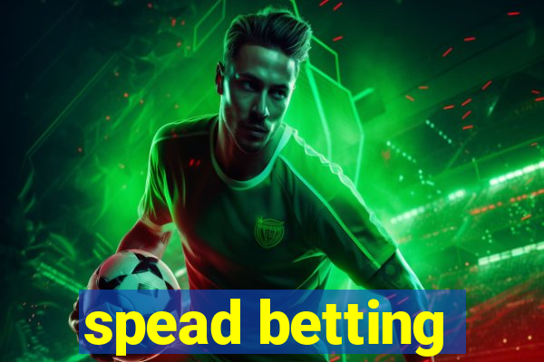 spead betting