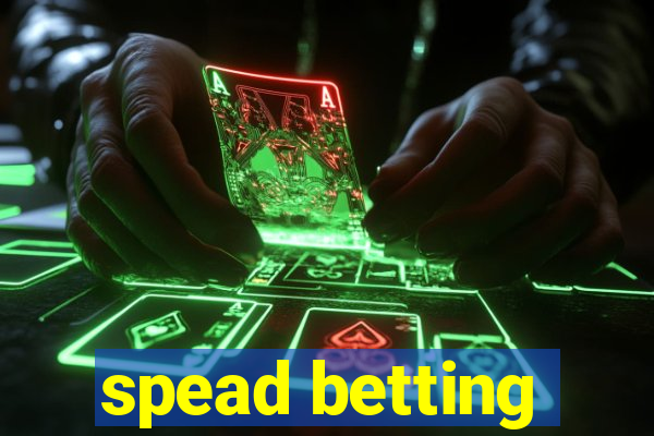 spead betting