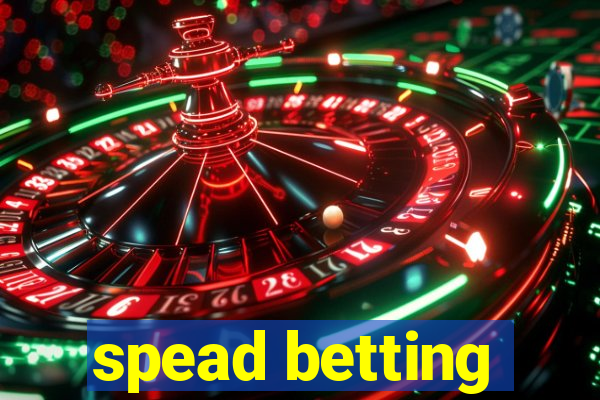 spead betting