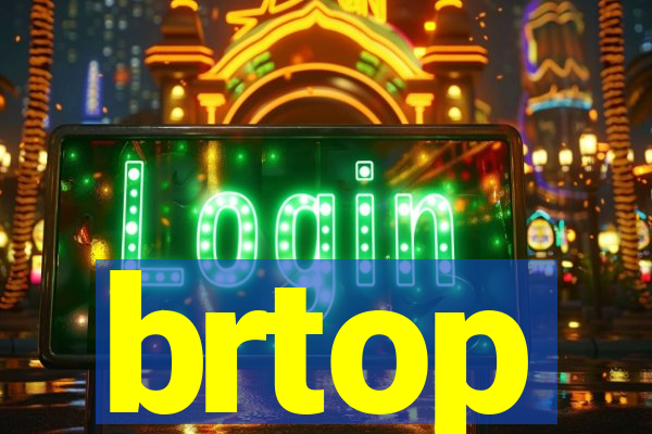 brtop