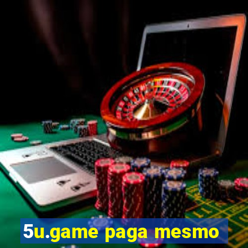 5u.game paga mesmo