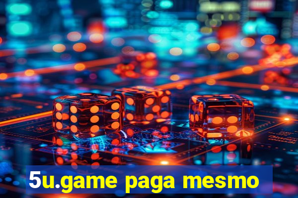 5u.game paga mesmo