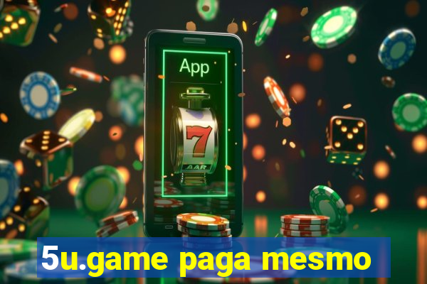 5u.game paga mesmo